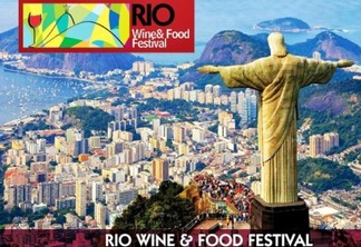 Rio Wine and Food Festival envolve a Cidade Maravilhosa