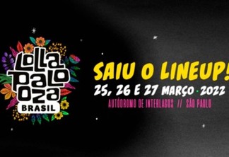 Lollapalooza 2022 divulga programação