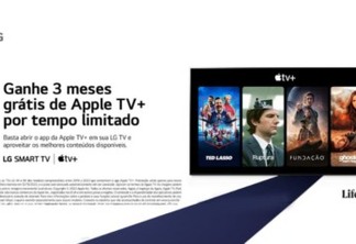 LG oferece aos clientes 3 meses gratuitos de Apple TV+    