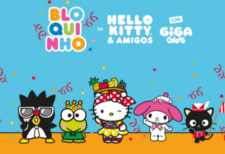Bloquinho de carnaval Hello Kitty & Amigos com Giga Gloob chega ao Shopping Frei Caneca 