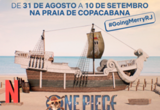 Netflix traz navio de 'One Piece' para Copacabana