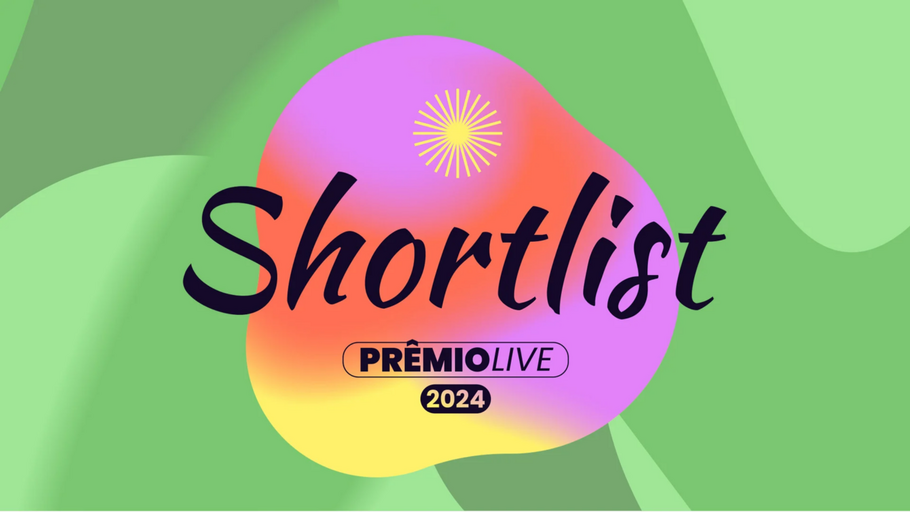 Vídeo apresenta Shortlist do Prêmio Live 2024.