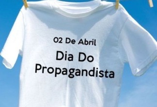 02 de Abril - Dia do Propagandista