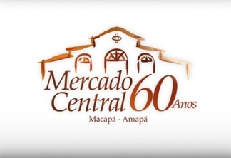 Mercado Central de Macapá completa 60 anos