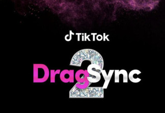 TikTok realiza 2ª edição do TikTok Drag Sync