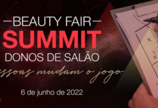Beauty Fair Summit reúne especialistas para discutir os desafios da gestão de pessoas nos salões de beleza
